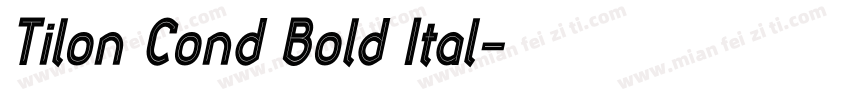 Tilon Cond Bold Ital字体转换